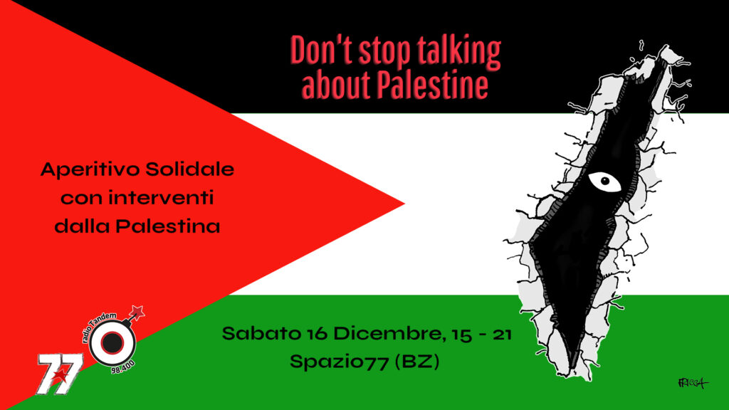 Don't stop talking about Palestine